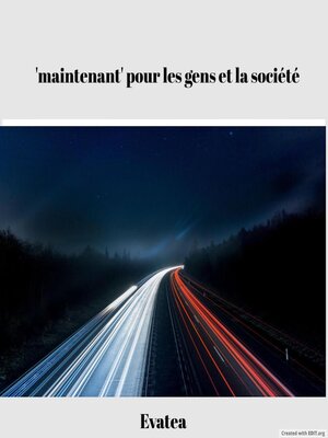 cover image of 'maintenant' pour les gens et la société